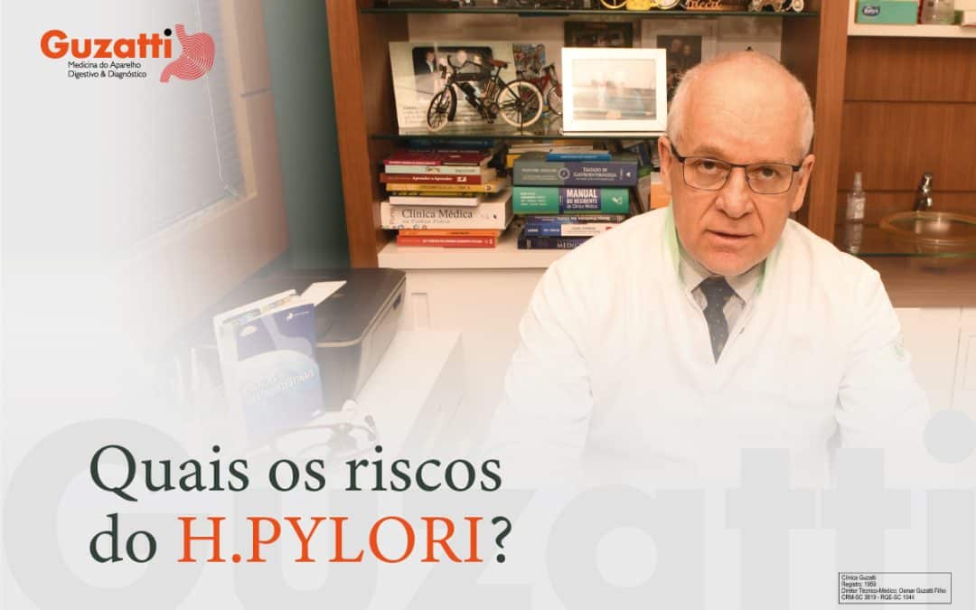 Quais os ris­cos do H. pylori?
