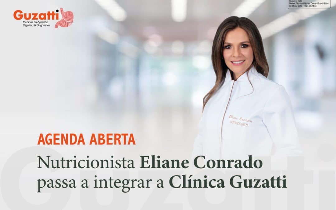 Nutri­ci­o­nis­ta Eli­a­ne Con­ra­do pas­sa a inte­grar a Clí­ni­ca Guzatti