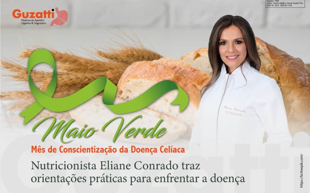 Nutri­ci­o­nis­ta Eli­a­ne Con­ra­do traz ori­en­ta­ções prá­ti­cas para enfren­tar a doen­ça celíaca