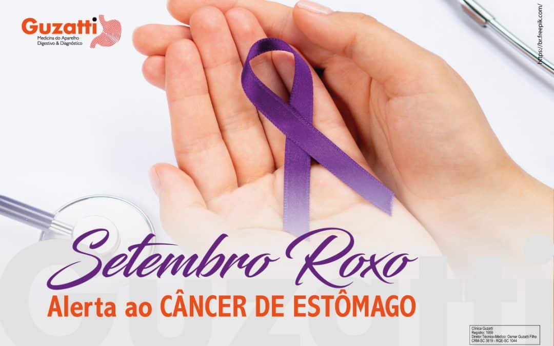 Setem­bro Roxo:  Aler­ta ao CÂNCER DE ESTÔMAGO