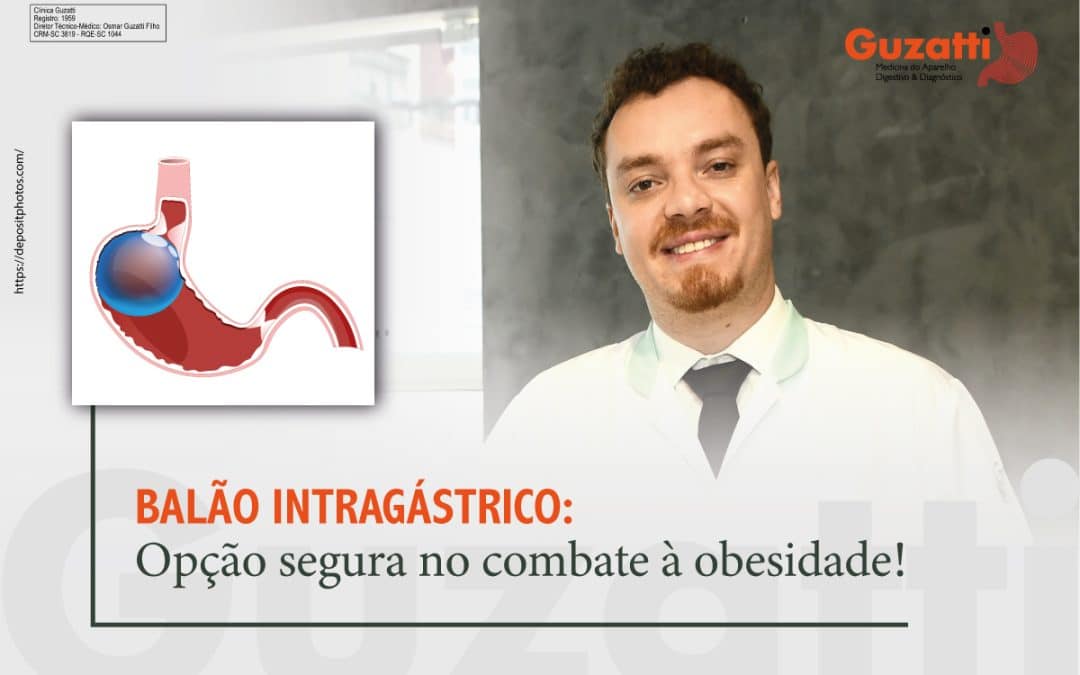 Balão Intra­gás­tri­co: opção segu­ra no com­ba­te à obesidade!